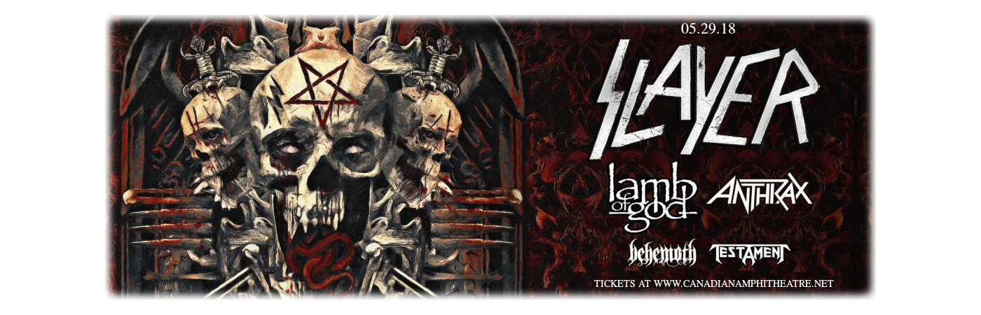 Slayer, Lamb of God, Anthrax. Behemoth & Testament at Budweiser Stage