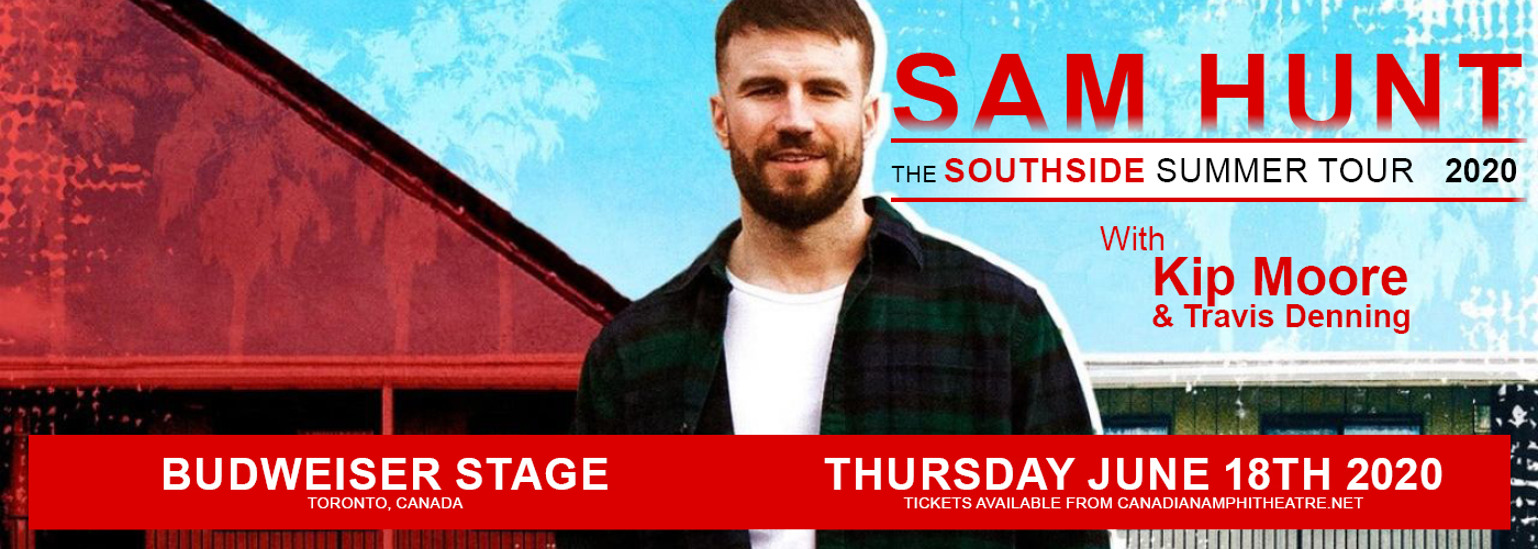 Sam Hunt, Kip Moore & Travis Denning [CANCELLED] at Budweiser Stage