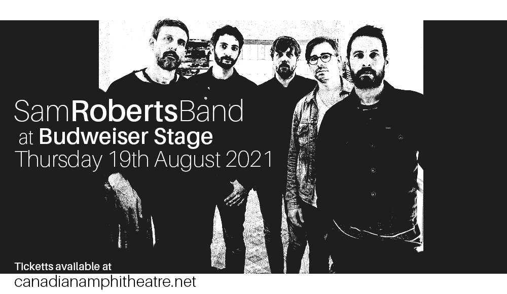 Sam Roberts Band at Budweiser Stage