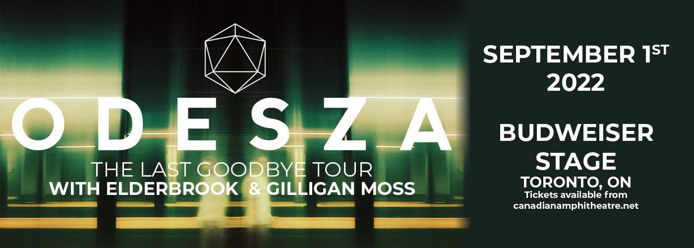 Odesza: The Last Goodbye Tour with Elderbrook & Gilligan Moss at Budweiser Stage