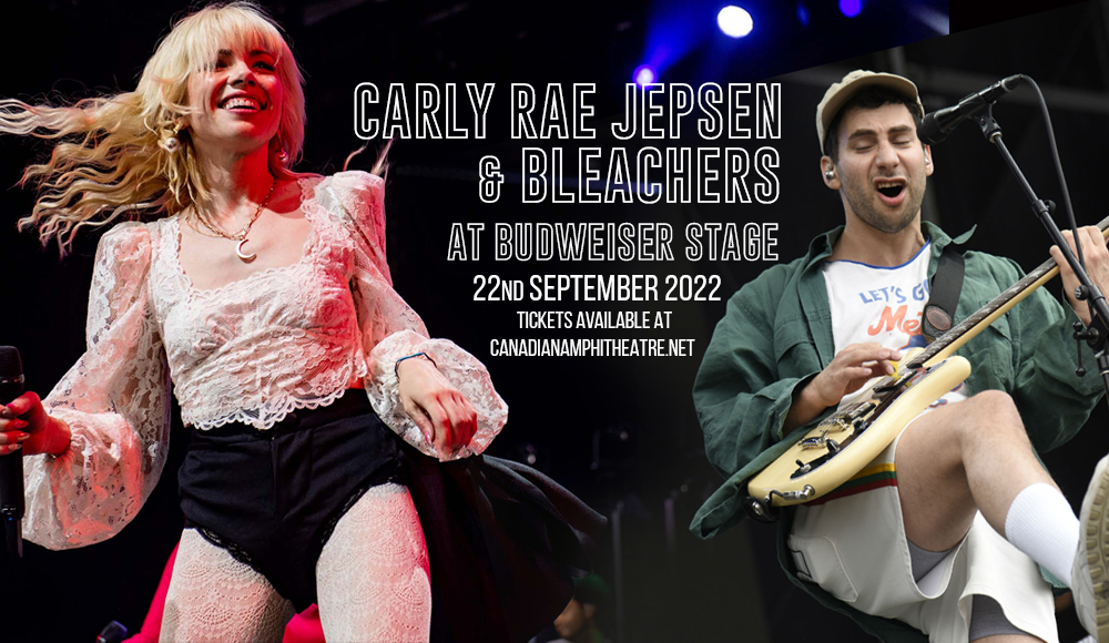 Carly Rae Jepsen & Bleachers at Budweiser Stage