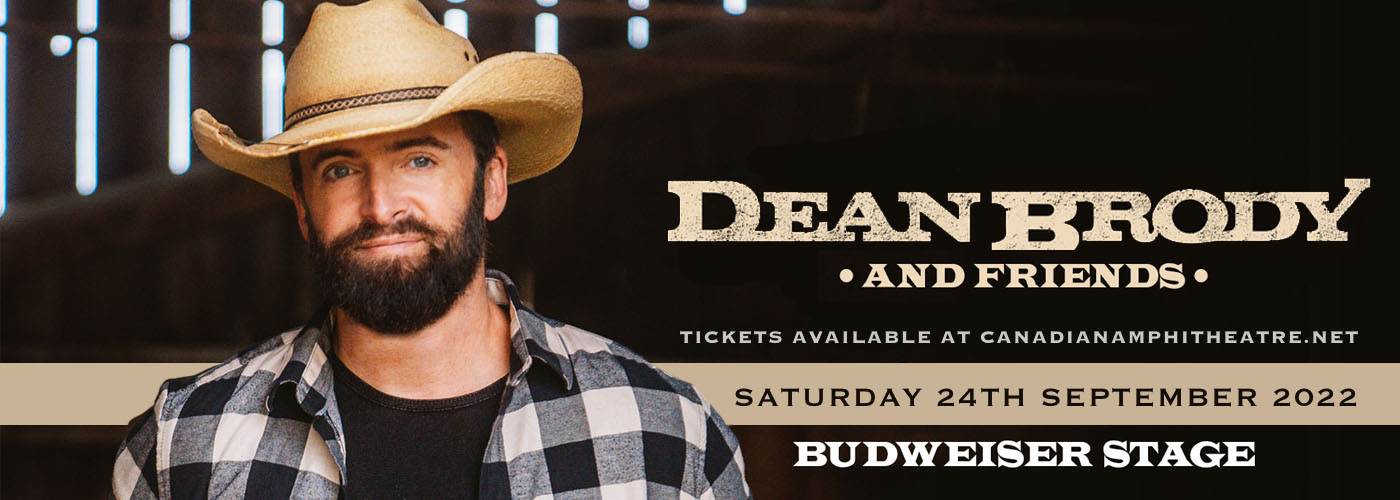 Dean Brody and Friends at Budweiser Stage