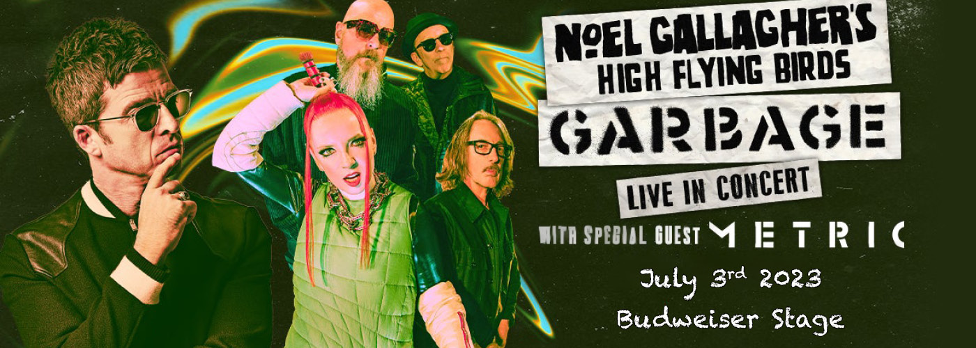 Garbage & Noel Gallagher's High Flying Birds at Budweiser Stage