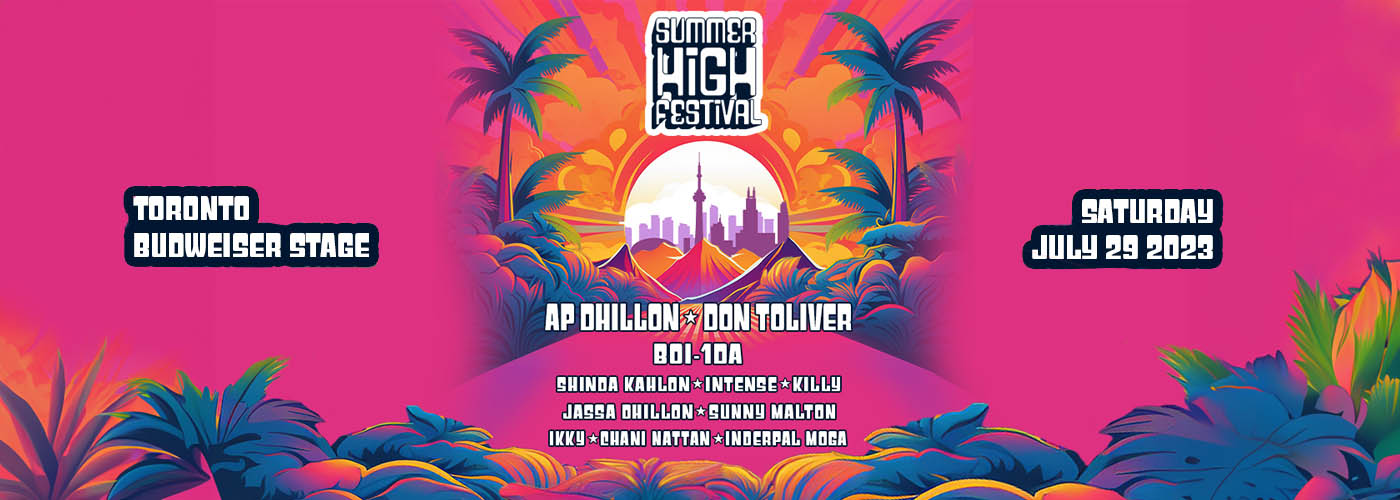 Summer High Festival: AP Dhillon, Don Toliver & Intense at Budweiser Stage