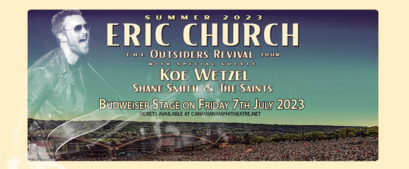 Eric Church, Koe Wetzel & Shane Smith and The Saints