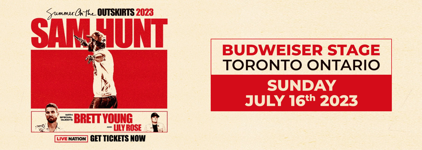 Sam Hunt, Bretty Young & Lily Rose at Budweiser Stage