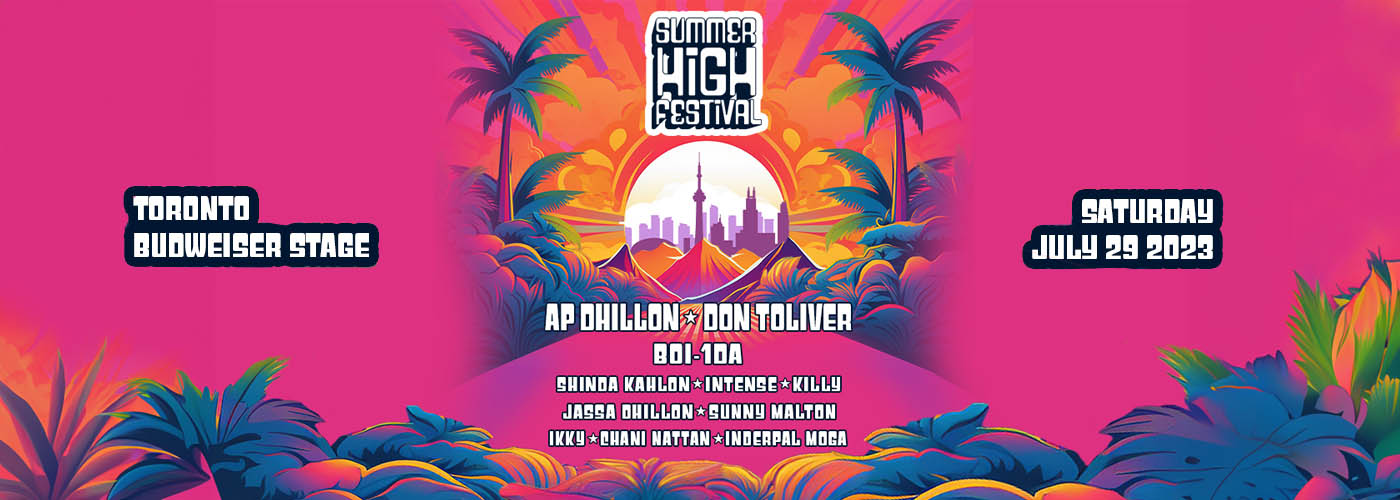 Summer High Festival: AP Dhillon, Don Toliver & Intense [CANCELLED]